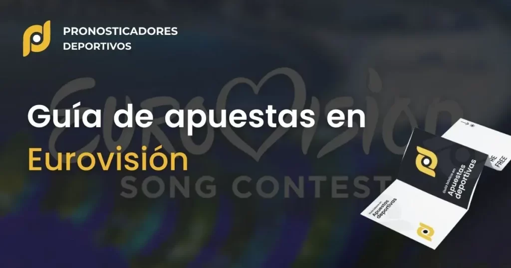 Guía completa de apuestas deportivas en Eurovisión: Cómo apostar y maximizar tus ganancias