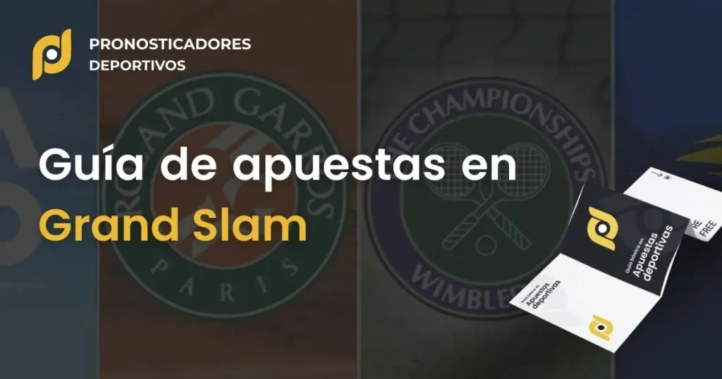Guía completa de apuestas en los Torneos de Grand Slam: Cómo tener éxito apostando en las apuestas de Grand Slam