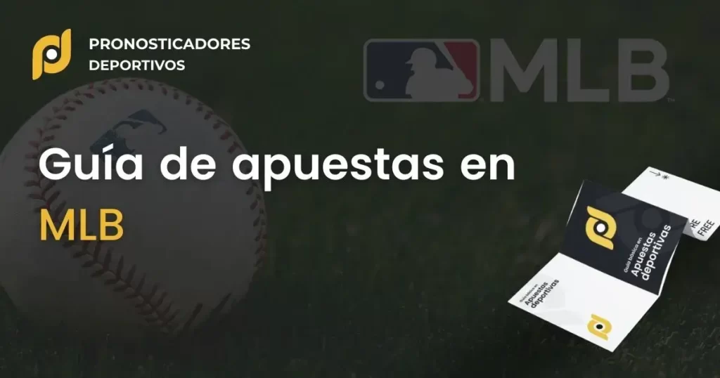 Guía completa de apuestas en la MLB: Cómo ganar en las apuestas de Major League Baseball