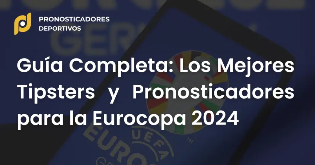Tipster y pronosticos euro24 - Pronosticadores Deportivos